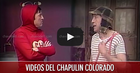 Chapulin Colorado: Videos de los Capitulos