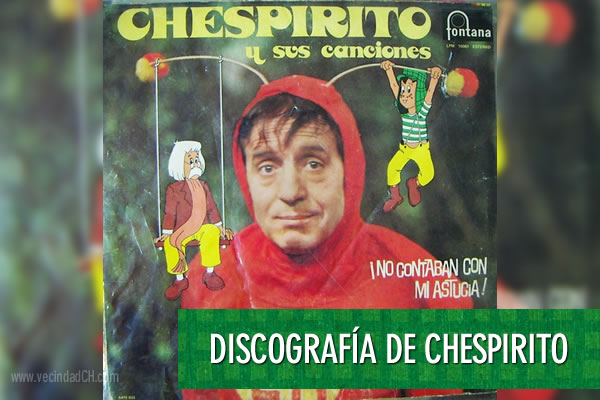 Vecindad CH: Discografia de Chespirito