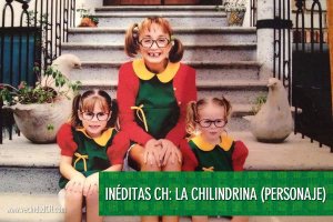 Inéditas CH: Chilindrina (Personaje)