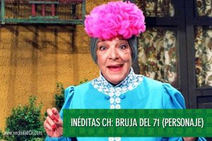 Inéditas CH: Doña Clotilde, la Bruja del 71 (Personaje)