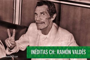 Inéditas CH: Ramón Valdés (Actor)